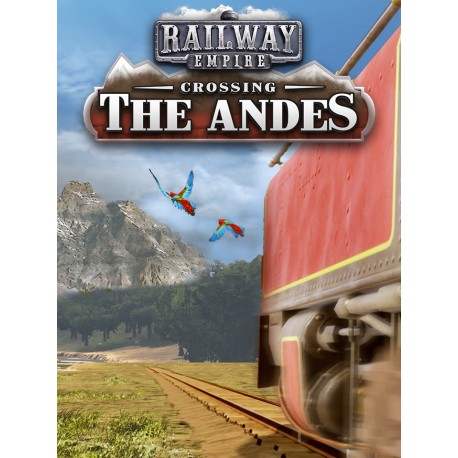 Railway Empire - Crossing the Andes DLC EU Steam CD Key