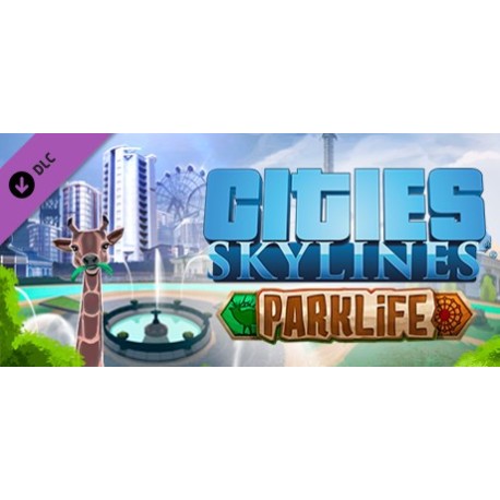 Cities: Skylines - Parklife DLC EU Steam CD Key