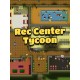 Rec Center Tycoon Steam CD Key