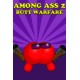 Among Ass 2: Butt Warfare Steam CD Key