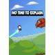 No Time To Explain Bundle Steam CD Key