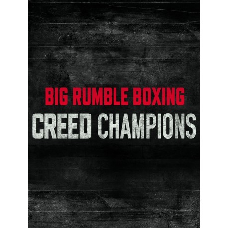 Big Rumble Boxing: Creed Champions Steam CD Key