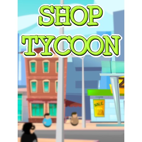 Shop Tycoon: Prepare your wallet Steam CD Key