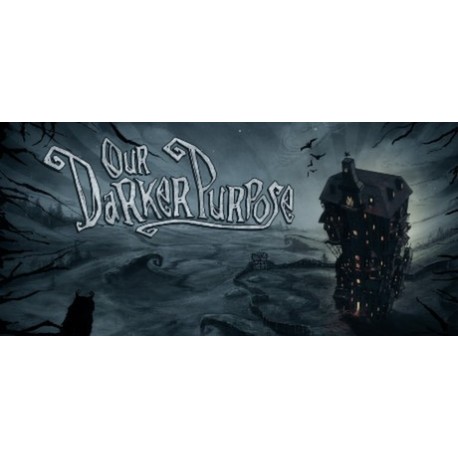 Our Darker Purpose Steam CD Key