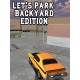 Let's Park Backyard Edition Steam CD Key