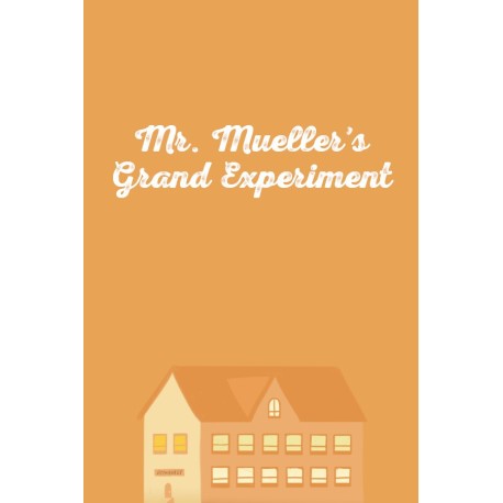 Mr. Mueller's Grand Experiment PC Steam CD Key