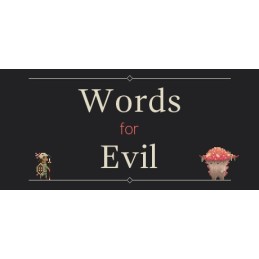 Words for Evil Steam CD Key