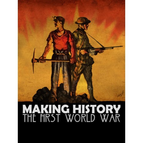 Making History: The First World War EU PC Steam CD Key