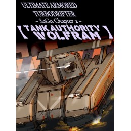 ULTIMATE ARMORED TURBODRIFTER ~ SaGa Chapter 2 ~【TANK AUTHORITY WOLFRAM】PC Steam CD Key