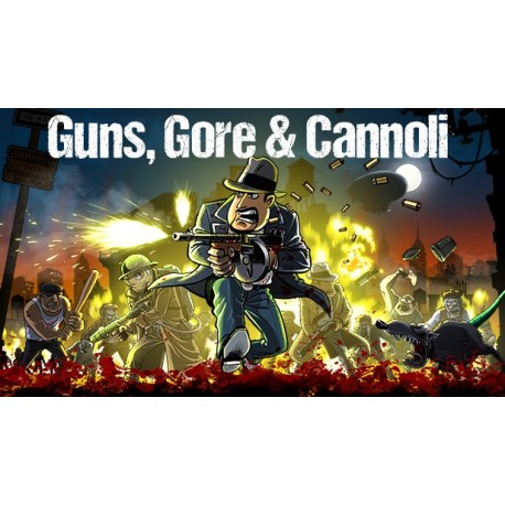 Guns, Gore & Cannoli EU PC Steam CD Key