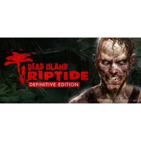 Dead Island Riptide Definitive Edition EU XBOX One CD Key