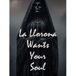 La Llorona Wants Your Soul PC Steam CD Key