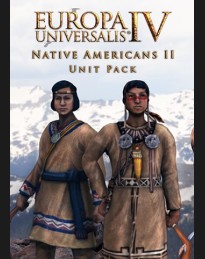 Europa Universalis IV - Native Americans II Unit Pack DLC Steam CD Key