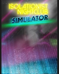 Isolationist Nightclub Simulator PC Steam CD Key