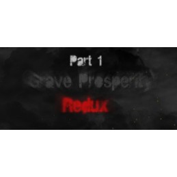 Grave Prosperity: Redux- Part 1 Steam CD Key