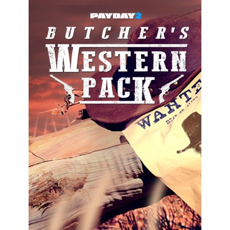 PAYDAY 2: The Butcher's Western Pack DLC Steam Gift