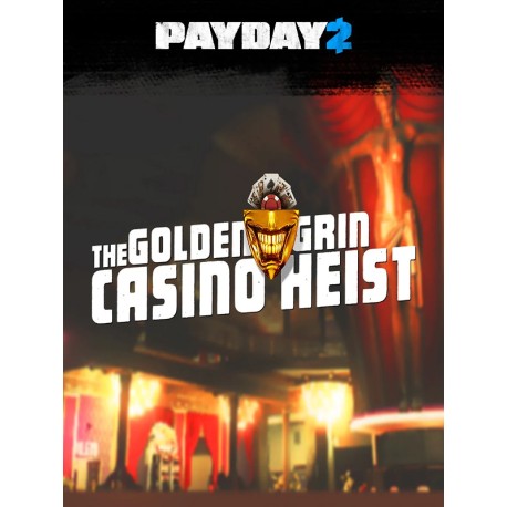 PAYDAY 2 - The Golden Grin Casino Heist DLC Steam Gift