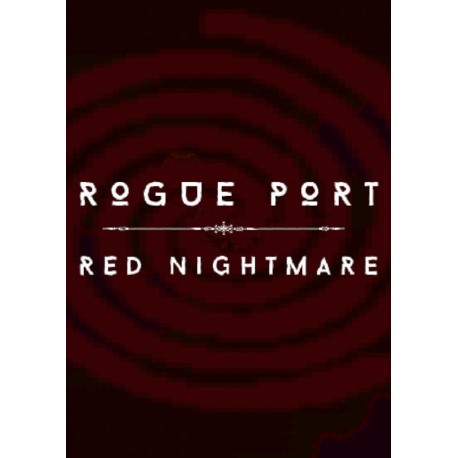 Rogue Port - Red Nightmare Steam CD Key