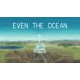 Even the Ocean Steam CD Key