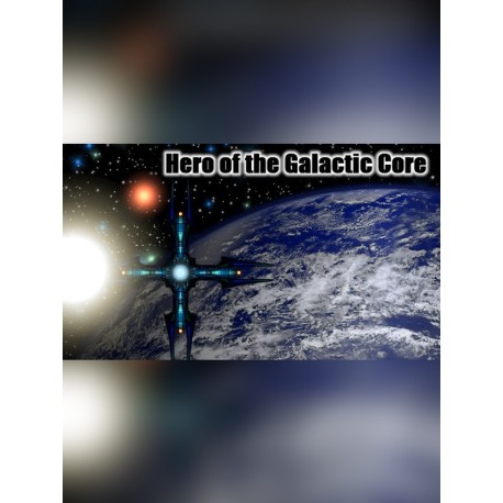 Hero of the Galactic Core Steam CD Key