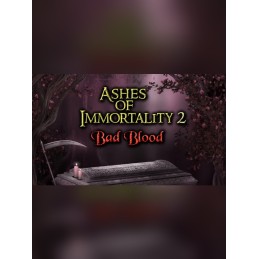 Ashes of Immortality II - Bad Blood Steam CD Key