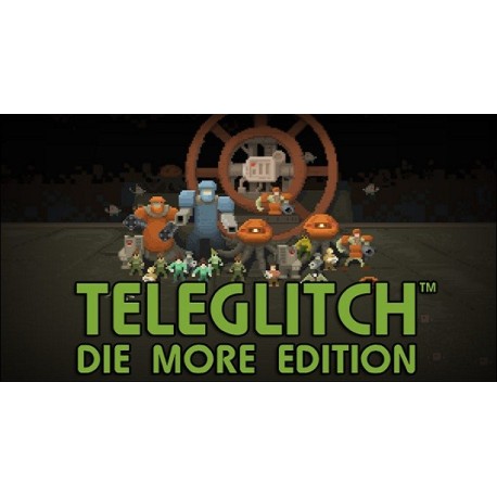 Teleglitch: Die More Edition Steam CD Key