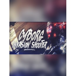 Cyborg Invasion Shooter Steam CD Key
