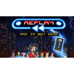 Replay - VHS is not dead EU Steam CD Key
