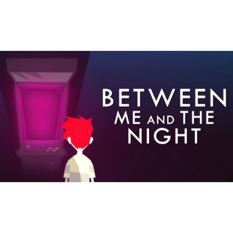 Between Me and The Night EU Steam CD Key