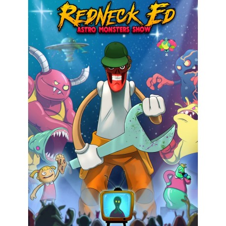 Redneck Ed: Astro Monsters Show Steam CD Key