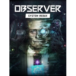 Observer: System Redux Deluxe Edition PC Steam CD Key