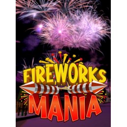 Fireworks Mania - An Explosive Simulator EU Steam Altergift