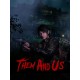 Them and Us PC Steam CD Key