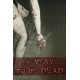 A Way To Be Dead Steam CD Key