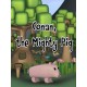 Conan the mighty pig Steam CD Key