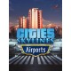 Cities: Skylines - Airports DLC EU Steam CD Key