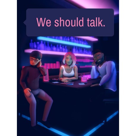We should talk. EU Steam CD Key
