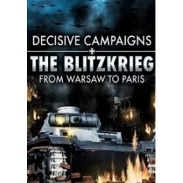 Decisive Campaigns: The Blitzkrieg from Warsaw to Paris EU Steam CD Key