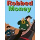 Robbed Money Steam CD Key