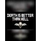 Death is better than Hell Steam CD Key