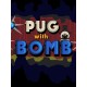 Pug With Bomb Steam CD Key