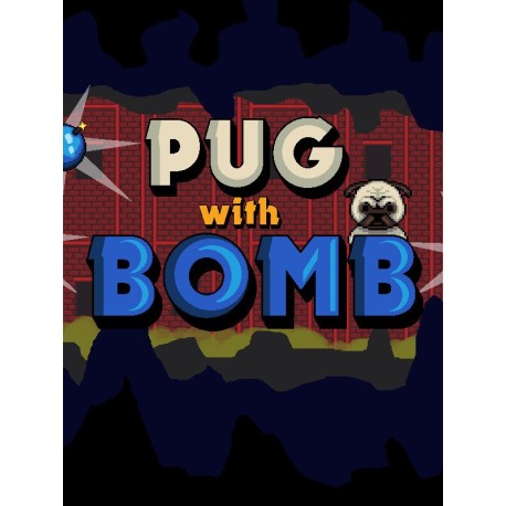 Pug With Bomb Steam CD Key