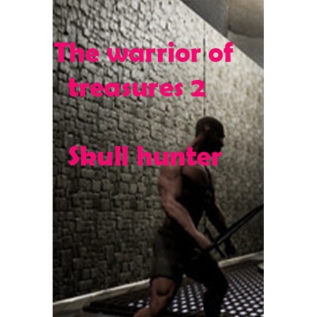The Warrior Of Treasures 2: Skull Hunter Steam CD Key