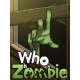 Who Is Zombie Steam CD Key