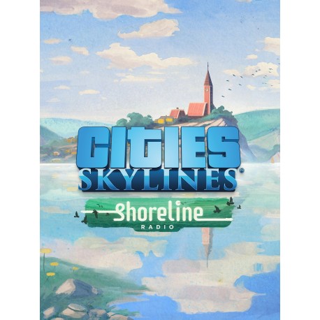 Cities: Skylines - Shoreline Radio DLC Steam CD Key