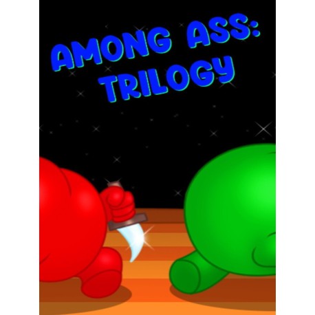 Among Ass: Trilogy Steam CD Key