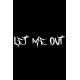 Let Me Out (by THE_HUNTER_MX) Steam CD Key
