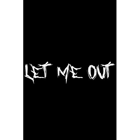 Let Me Out (by THE_HUNTER_MX) Steam CD Key