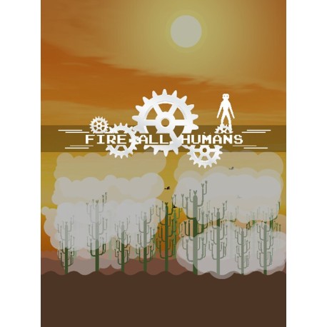 Fire All Humans Steam CD Key