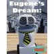Eugene's Dream: The Daily Ins And Outs Of A Sane Robot In An Insane World Steam CD Key